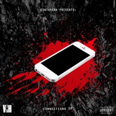 GU$TAVERA PRESENTS  - CONNECTIONS (FULL EP)