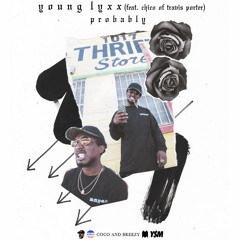 Young Lyxx - Probably ft. Chico Lee (prod. Mite x Mayhem) // FREE DL