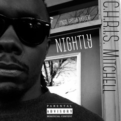 Nightly ft Stephen Mitchell and Kiera Zee (Prod. Chuck Yayger)