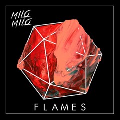 MiloMilo - Flames (Original Mix) [OUT NOW]