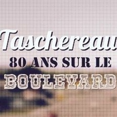 80 ans sur le boulevard - TaschereauxDJLASExROCROBBIN