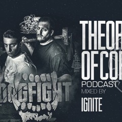 Theory Of Core - Podcast #82 Mixed By Ignite