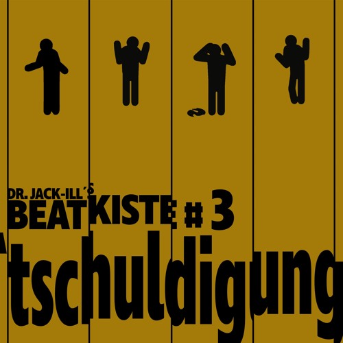 Beatkiste # 3 - 'tschuldigung