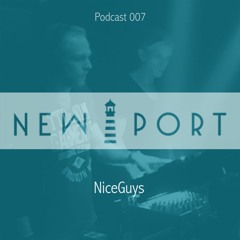 NEW PORT Podcast 007 - NiceGuys