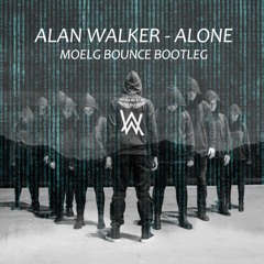 Alan Walker - Alone (Moelg Bounce Bootleg)[FREE DOWNLOAD]
