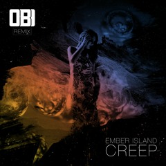 Ember Island - Creep (Jerin James Remix)