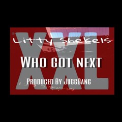 Next Up snippet ft litty shekels