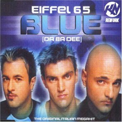 Eiffel 65 - Blue (Da Ba Dee) (KBN & NoOne Rework)[Out Now!]