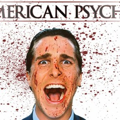 American Psycho (THEME)