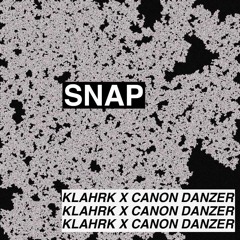 Snap (ft. Canon Danzer)