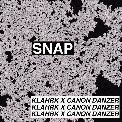 Snap (ft. Canon Danzer)