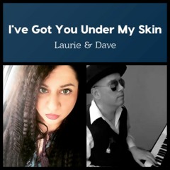 I've Got You Under My Skin