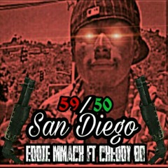 SAN DIEGO 59/50(Ver) -Eddie MMack ft Ckeddy Bo