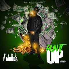 "RUN IT UP" PRODUCED BY JOEY DZO