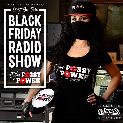 Skyldig ned Bliv klar Stream DJANE PUSSY POWER - BLACK FRIDAY RADIO SHOW by DIRTY BASS BABES |  Listen online for free on SoundCloud