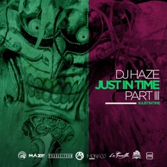 DJ HAZE - #JustInTime3