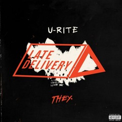 THEY. - U-RITE (Late Delivery Remix)
