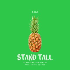 Stand Tall (Feat. Hendersin) (Prod. By Mike Squires)