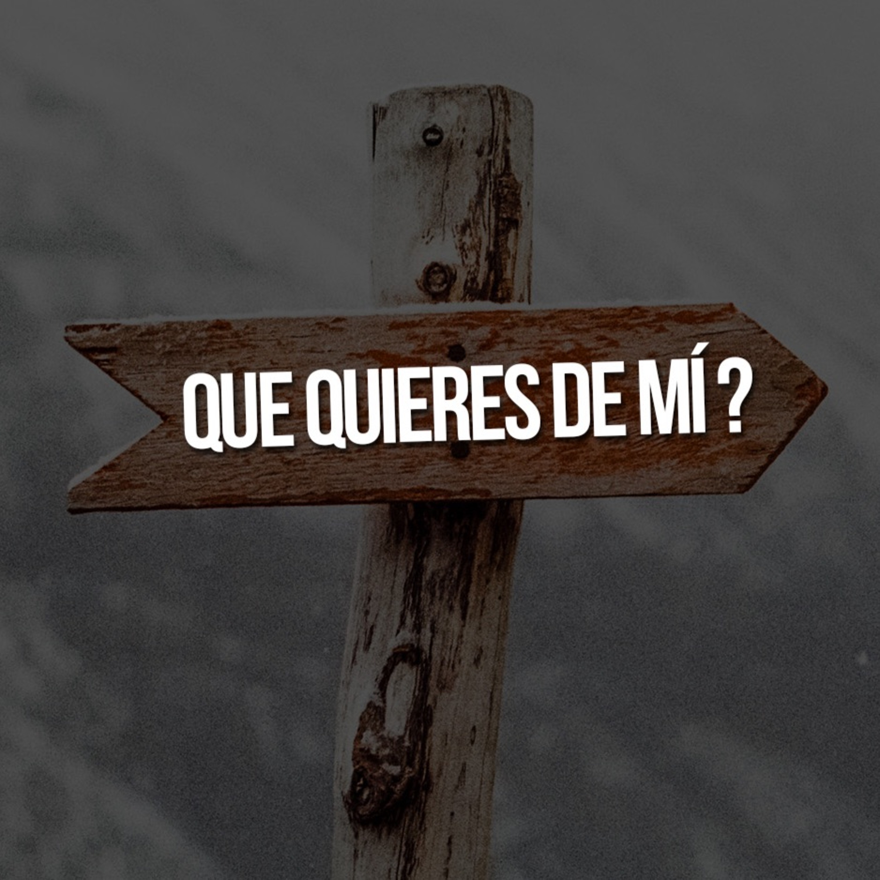 ¿Que Quieres De Mi? / What Do You Want From Me? - Ps Omar Velandia - 2/19/17 episode artwork