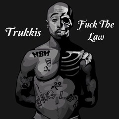 Fuck The Law