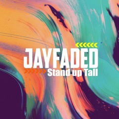 Jay Faded - Stand up