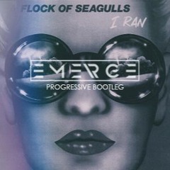 A Flock Of Seagulls - I Ran (Emerge Progressive Bootleg)