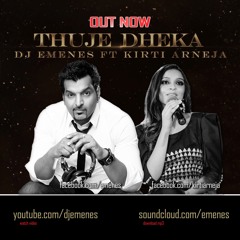 Thuje Dheka - DJ Emenes ft Kirti Arneja (on AIDC)