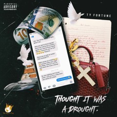 Thought It Was A Drought