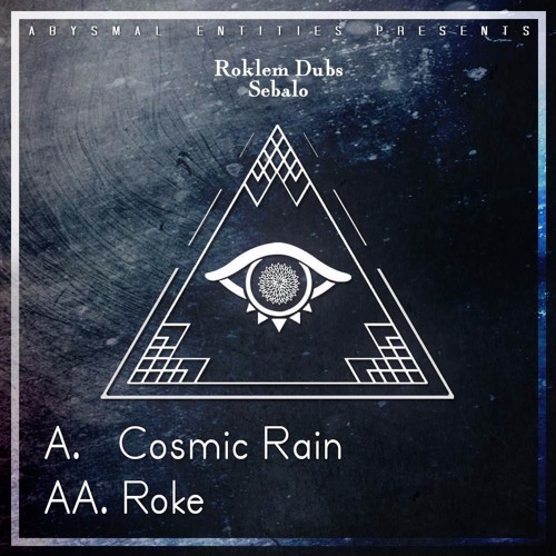 ROKLEM X SEBALO - Cosmic Rain [ÅẸ Free DL]