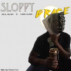 GVVAAN - Sloppy Grace ft. Jalal Salaam (prod. TWOPHONETONY)