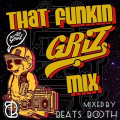 That Funkin GRiZ Mix