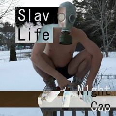 Slav Life