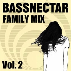 Bassnectar Family Mix Vol. 2