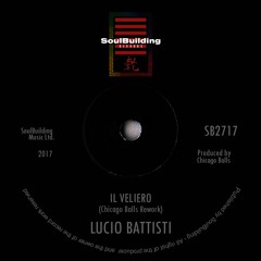 Lucio Battisti - Il Veliero (Chicago Balls ReWork) [SoulBuilding]