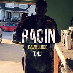 Davii Juice-  RACIN