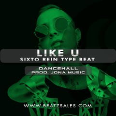 Sixto Rein Type Beat "Like U" | Dancehall