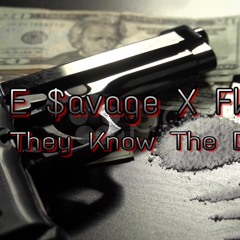 E $avage ft. Fkd John- They Know the Difference Remix