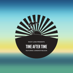 Time After Time (feat. Cameron Neilson)