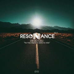 Resonance 010 - 2016 podcast - No Hay Espacio Para La Vida .:.