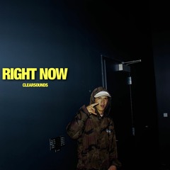 Right Now x ClearSounds