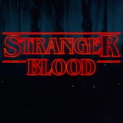 Stranger Blood