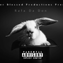 Rabbit Out The Hat - Rafa Da Don
