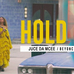 Beyonce (Feat. Juce Da Mcee) Hold Up Remix (Official Audio)