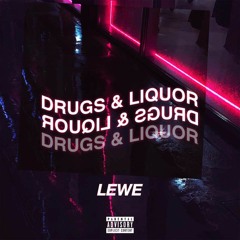 DRUGS AND LIQUOR