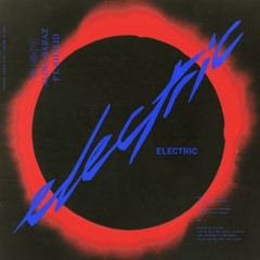 Electric - Alina Baraz ft Khalid (Lexus Remix)