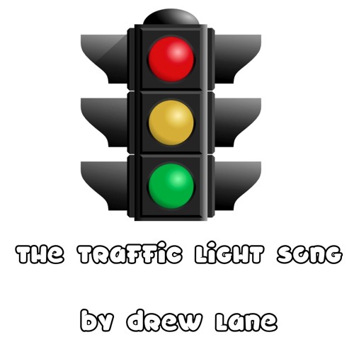 Stream The Traffic Light Song by Drew Lane (Australia) Listen online