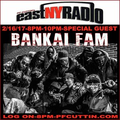 EastNYRADIO 2-16-17  NEW Hip Hop plus BANKAI FAM