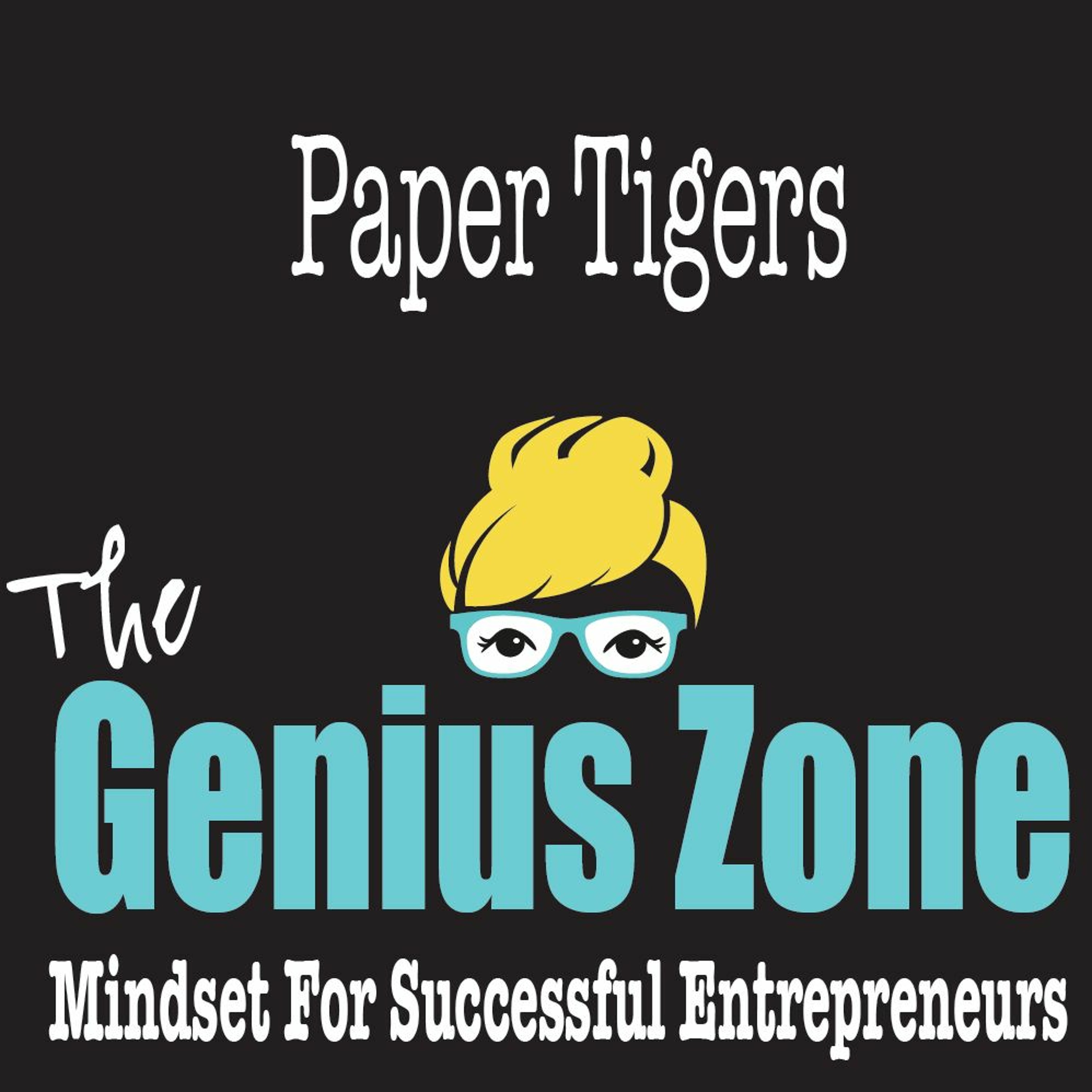 The Genius Zone: Paper Tigers