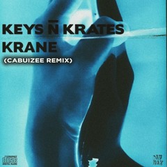 Keys N Krates & KRANE - Right Here (Cabuizee Remix)