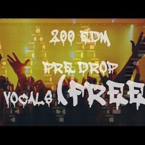 200 EDM FREE PRE-DROP VOCALS SAMPLE PACK!!! (by OmegaNetwork)